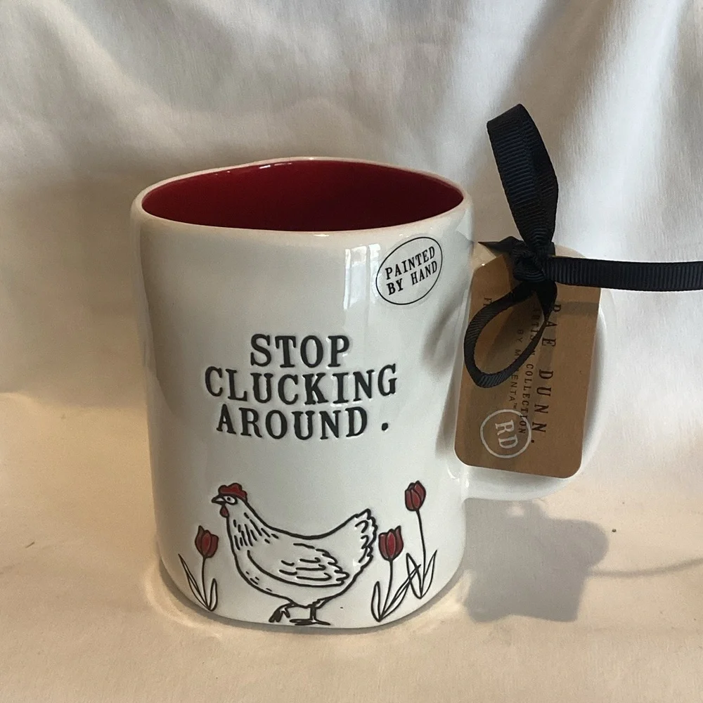 Rae Dunn STOP CLUCKING AROUND Mug.